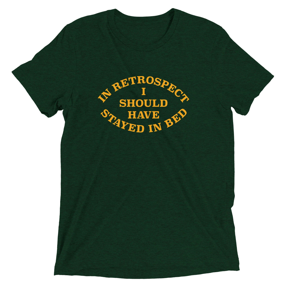 I Should Have Stayed In Bed Men's Tri-Blend Tee product image 2