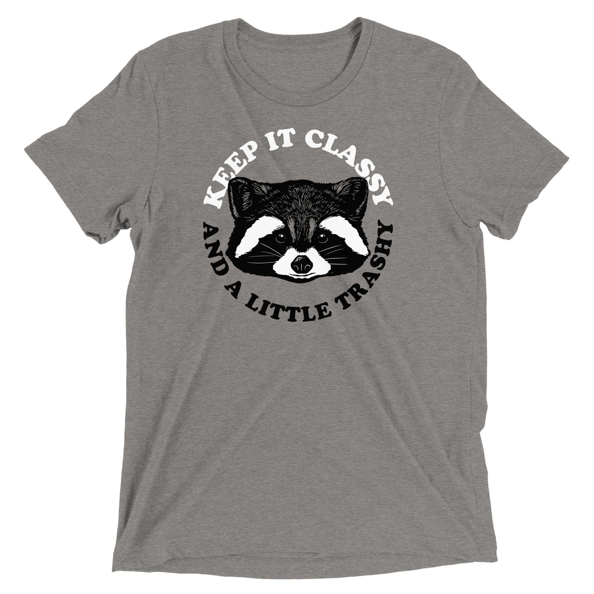 Keep It Classy And A Little Trashy Men's Tri-Blend Tee product image 2
