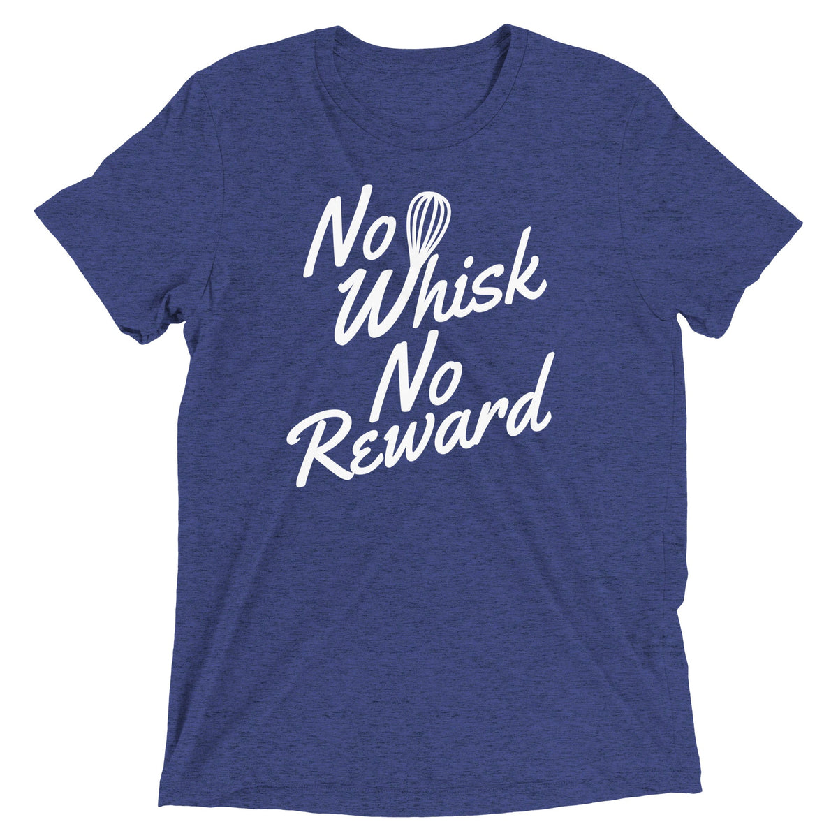 No Whisk No Reward Men's Tri-Blend Tee product image 2