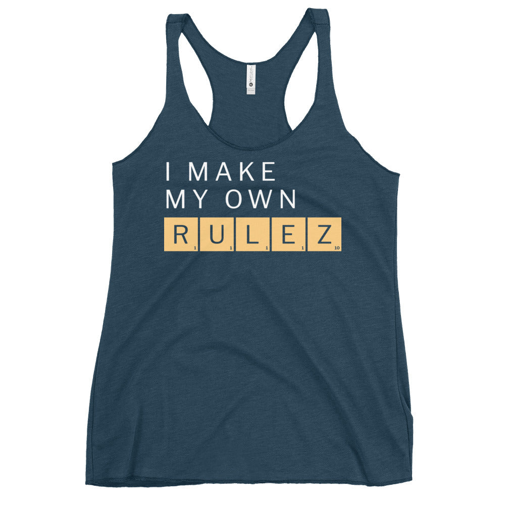 I Make My Own Rulez Women's Racerback Tank