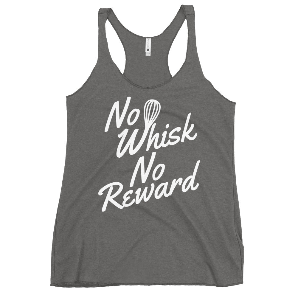 No Whisk No Reward Women's Racerback Tank