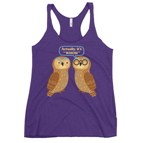 Actually, It's Whom Women's Racerback Tank