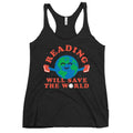 Reading Will Save The World Women's Racerback Tank