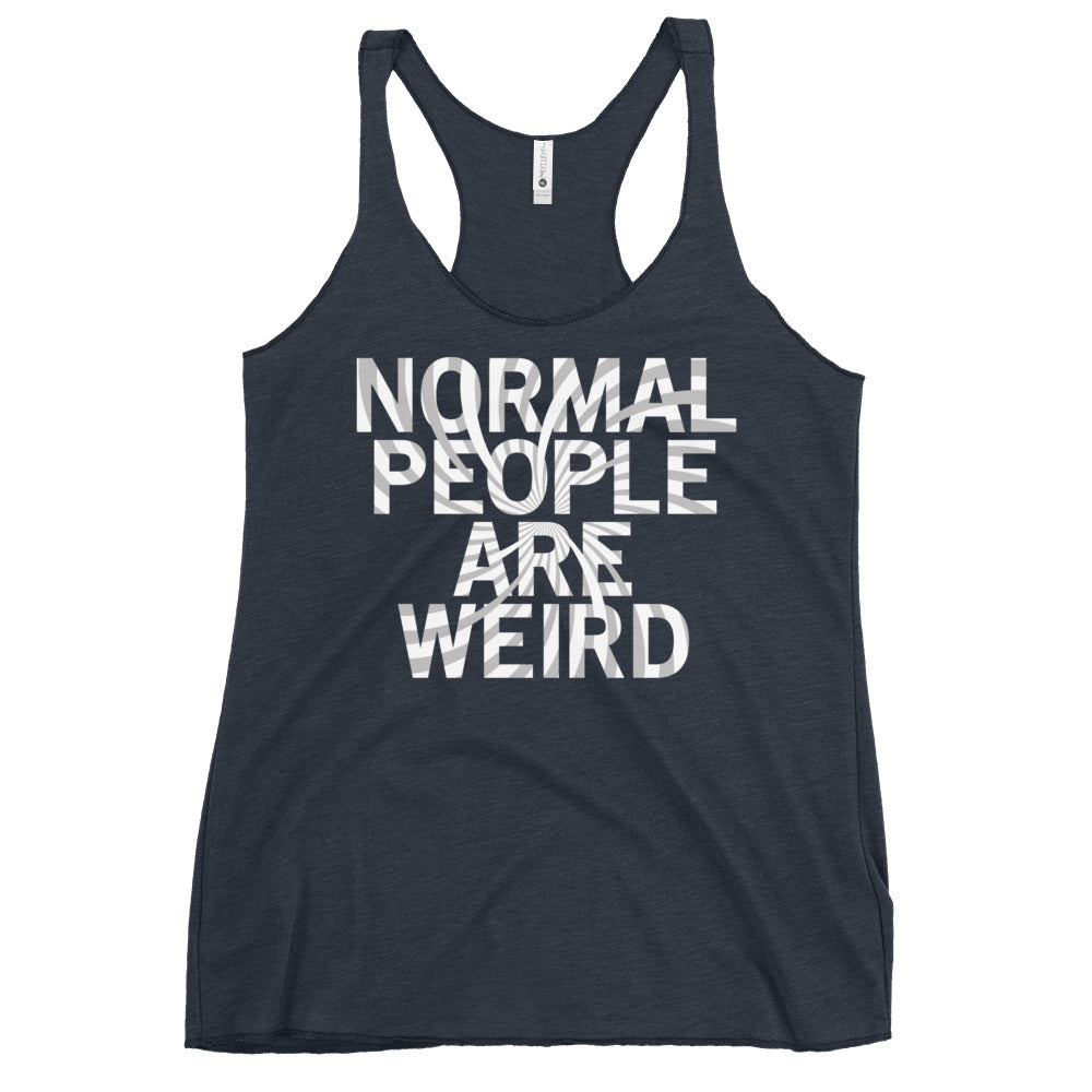 Normal People Are Weird Women's Racerback Tank