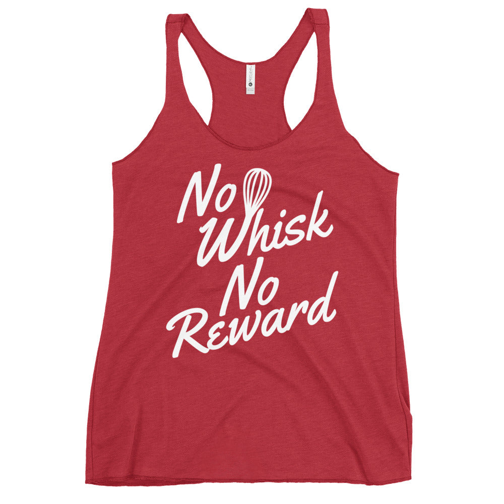 No Whisk No Reward Women's Racerback Tank