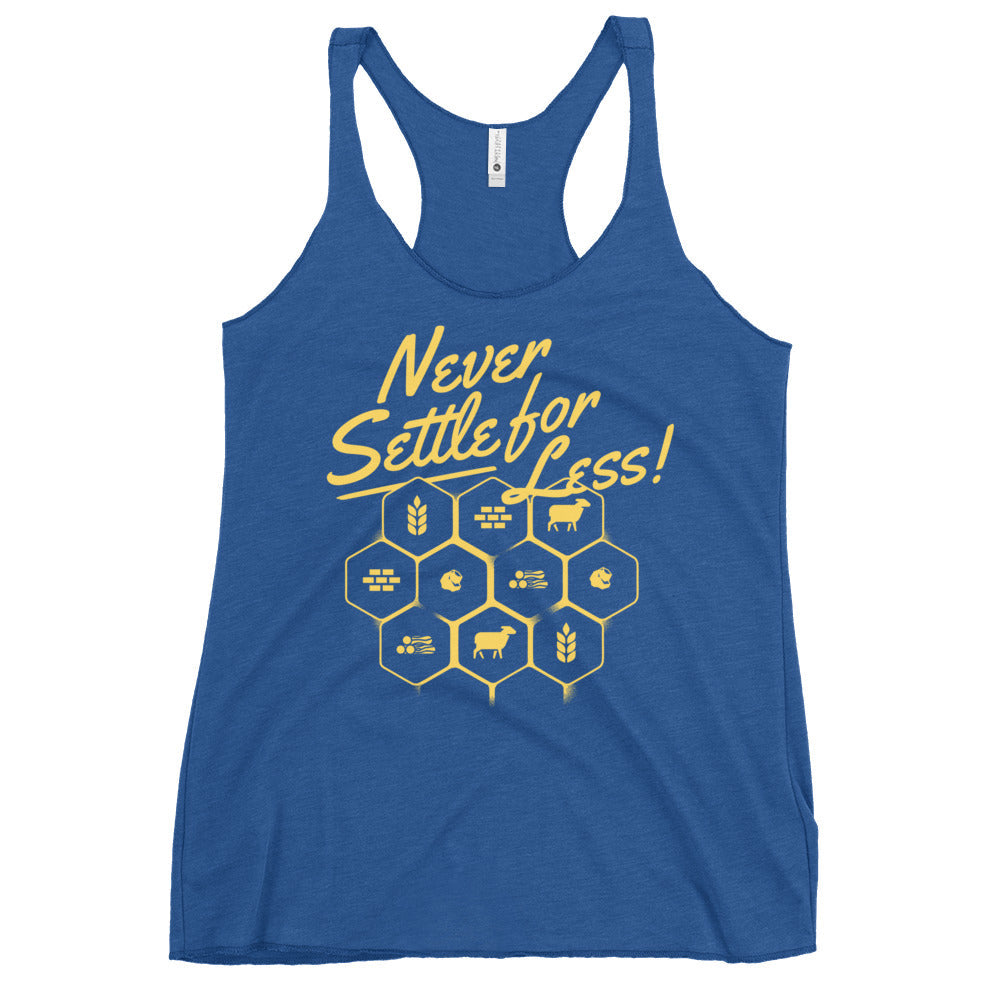 Never Settle For Less Women's Racerback Tank