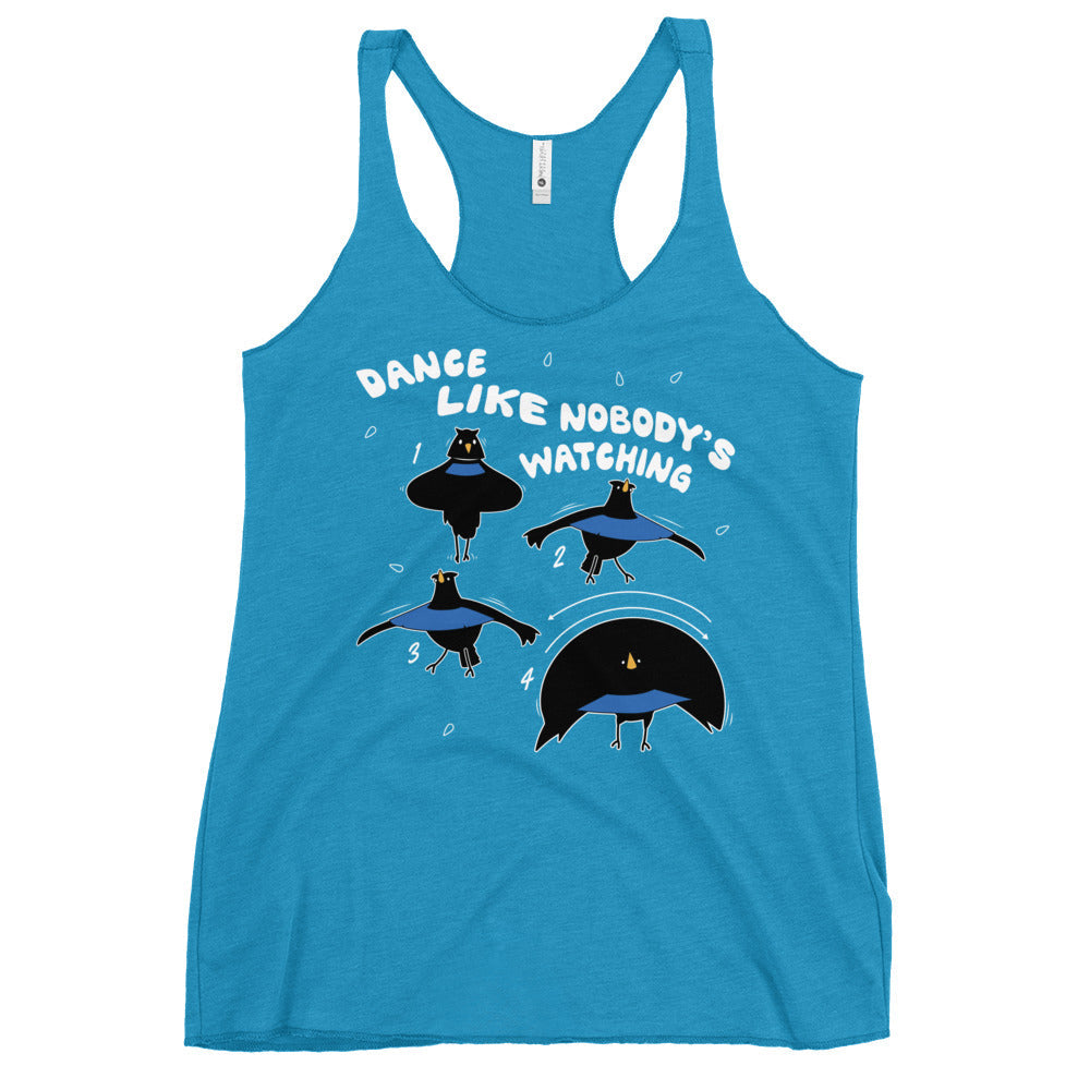 Dance Like Nobody's Watching Women's Racerback Tank