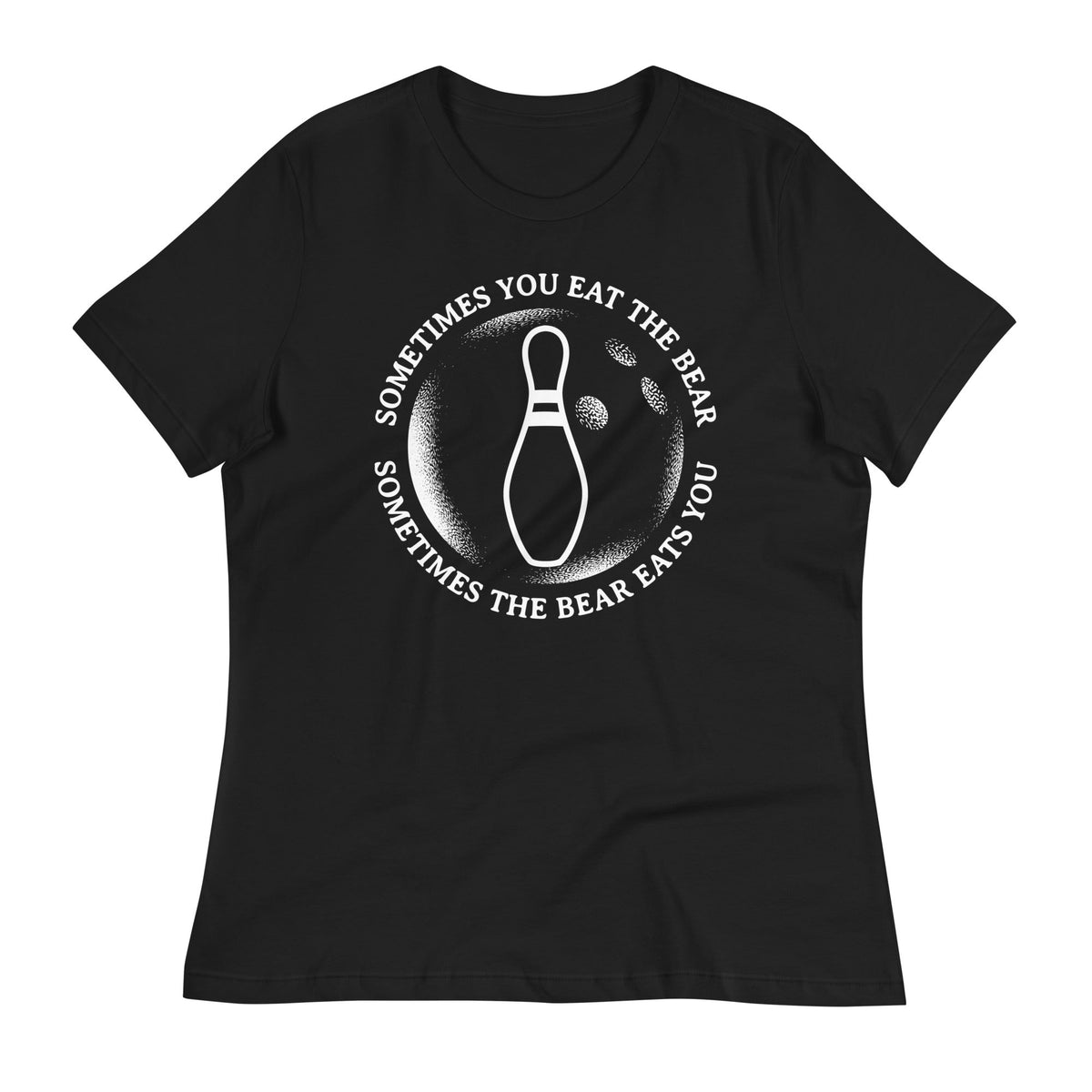 Sometimes You Eat The Bear Women's Signature Tee product image 1