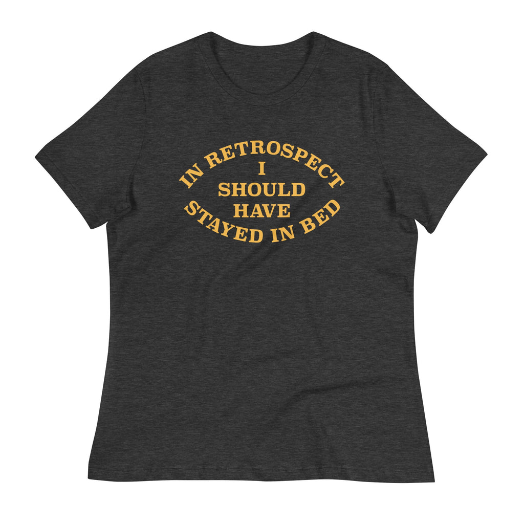 I Should Have Stayed In Bed Women's Signature Tee product image 2