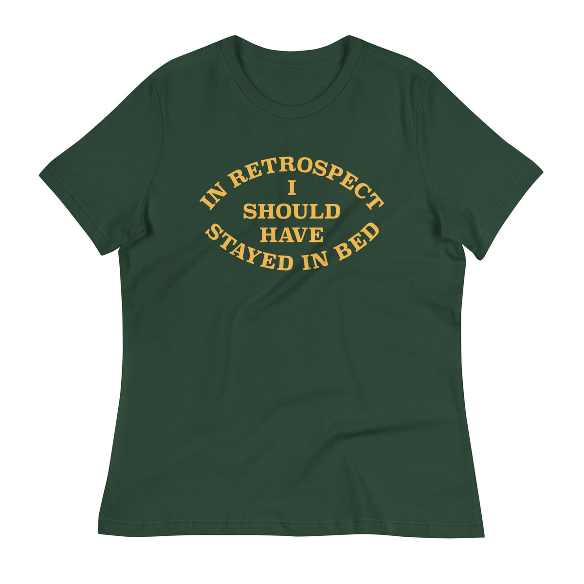 I Should Have Stayed In Bed Women's Signature Tee product image 5