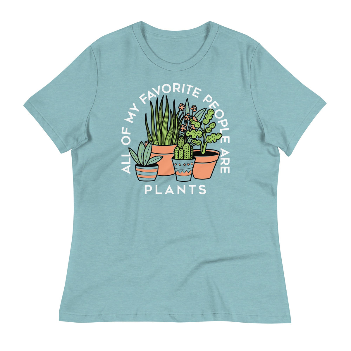 All Of My Favorite People Are Plants Women's Signature Tee product image 3
