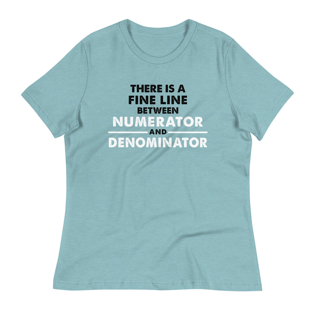 There Is A Fine Line Between Numerator And Denominator product image 5