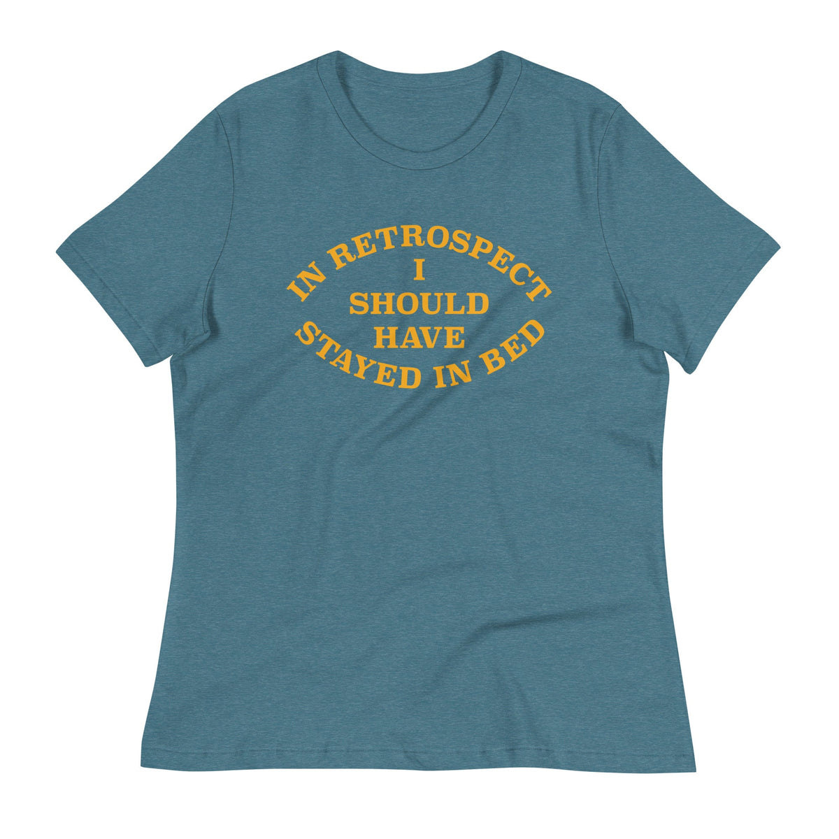 I Should Have Stayed In Bed Women's Signature Tee product image 6