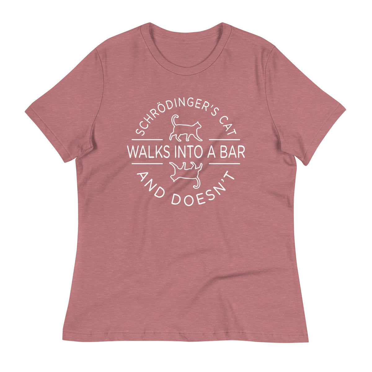 Schrodinger's Cat Walks Into A Bar Women's Signature Tee product image 4