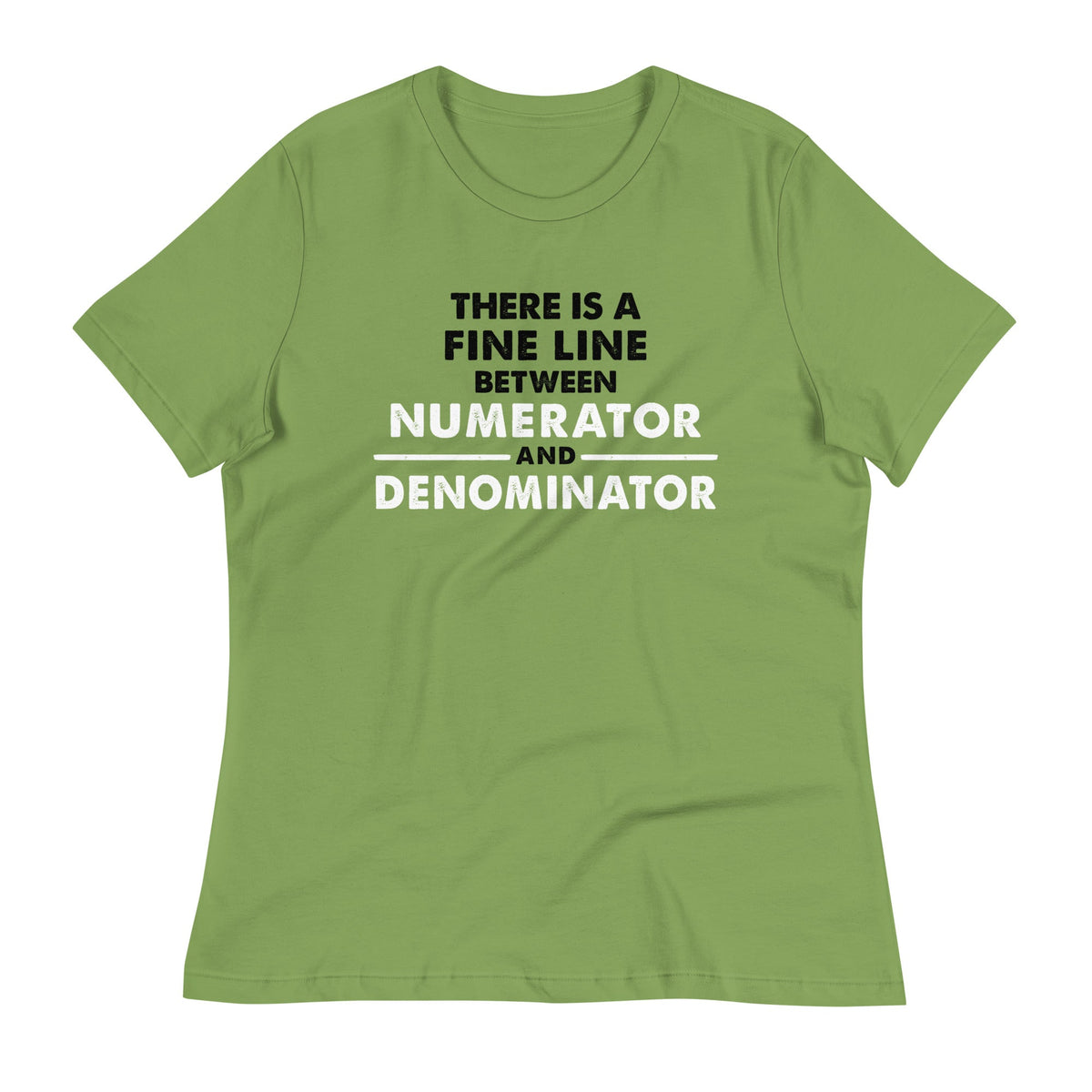 There Is A Fine Line Between Numerator And Denominator product image 1