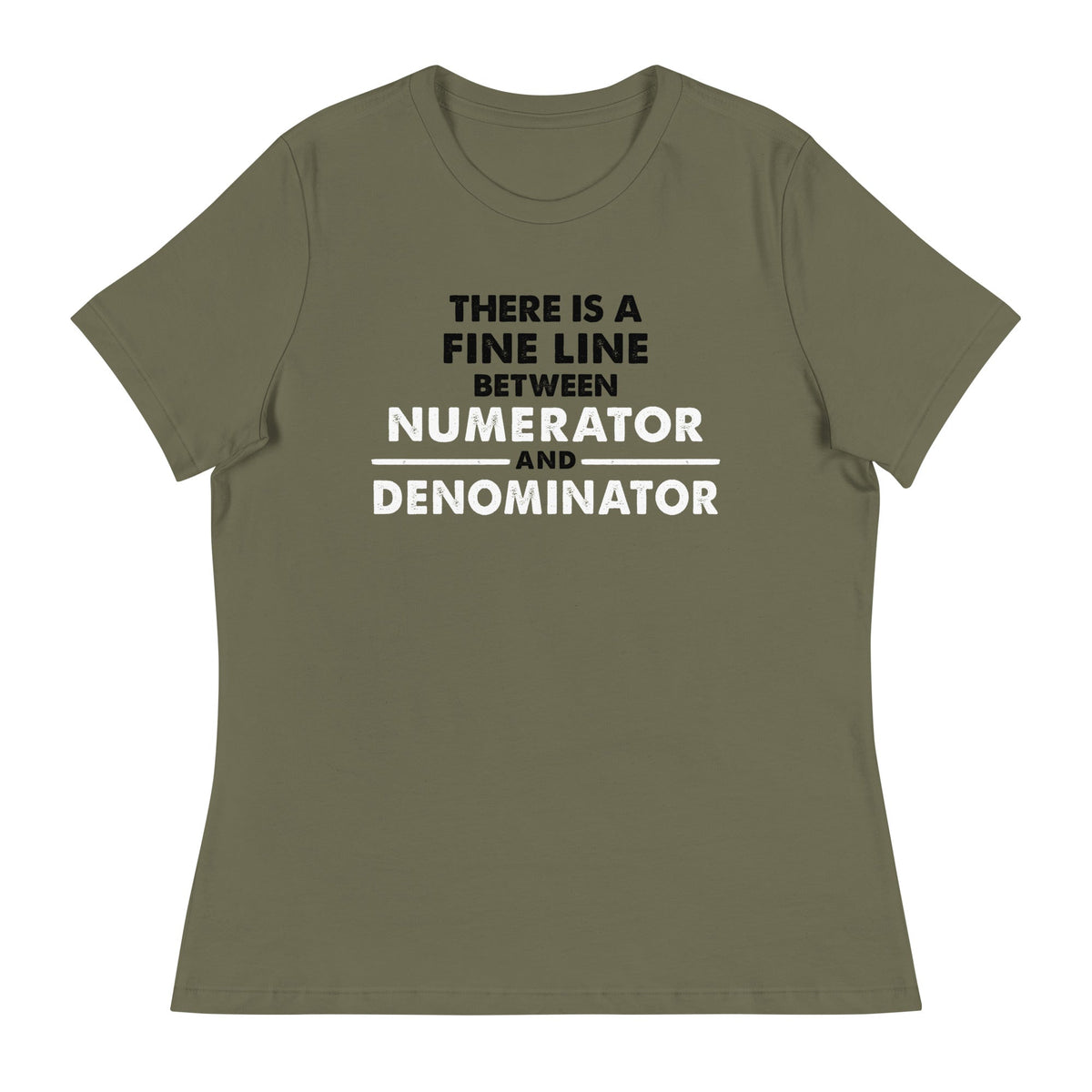 There Is A Fine Line Between Numerator And Denominator product image 6
