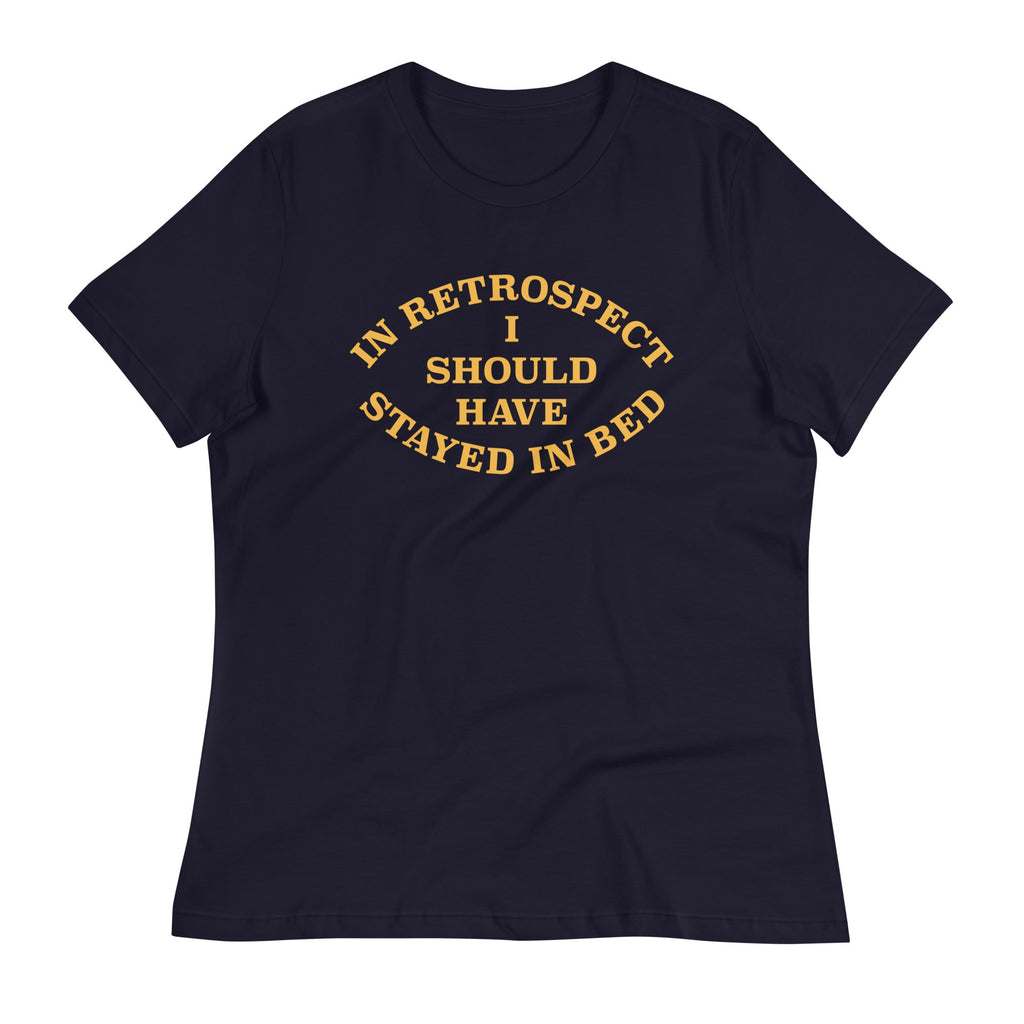 I Should Have Stayed In Bed Women's Signature Tee product image 4