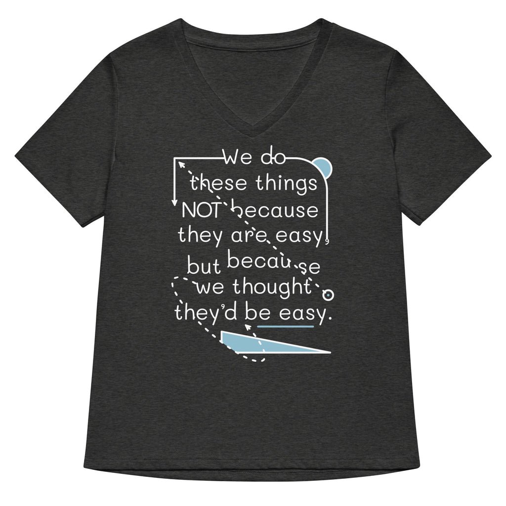 We Do These Things Not Because They Are Easy Women's V-Neck product image 3