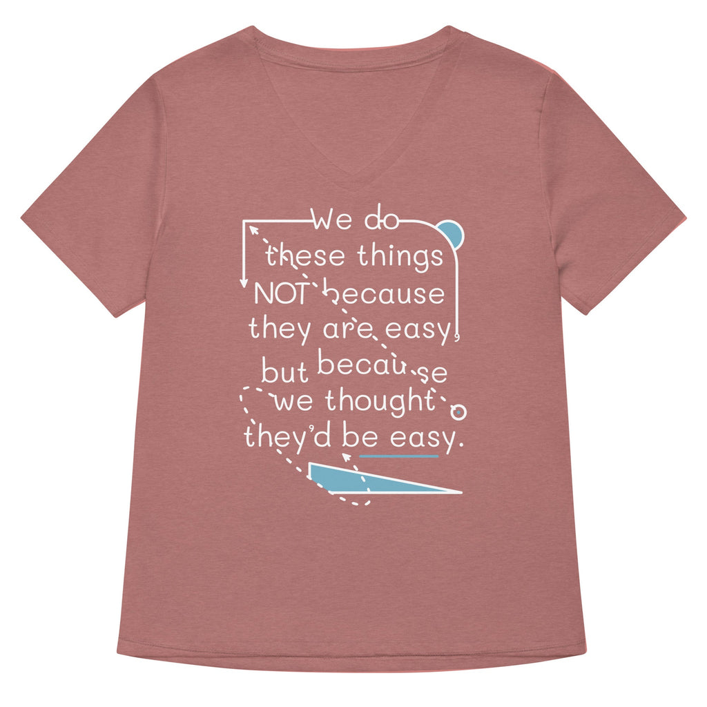 We Do These Things Not Because They Are Easy Women's V-Neck product image 4