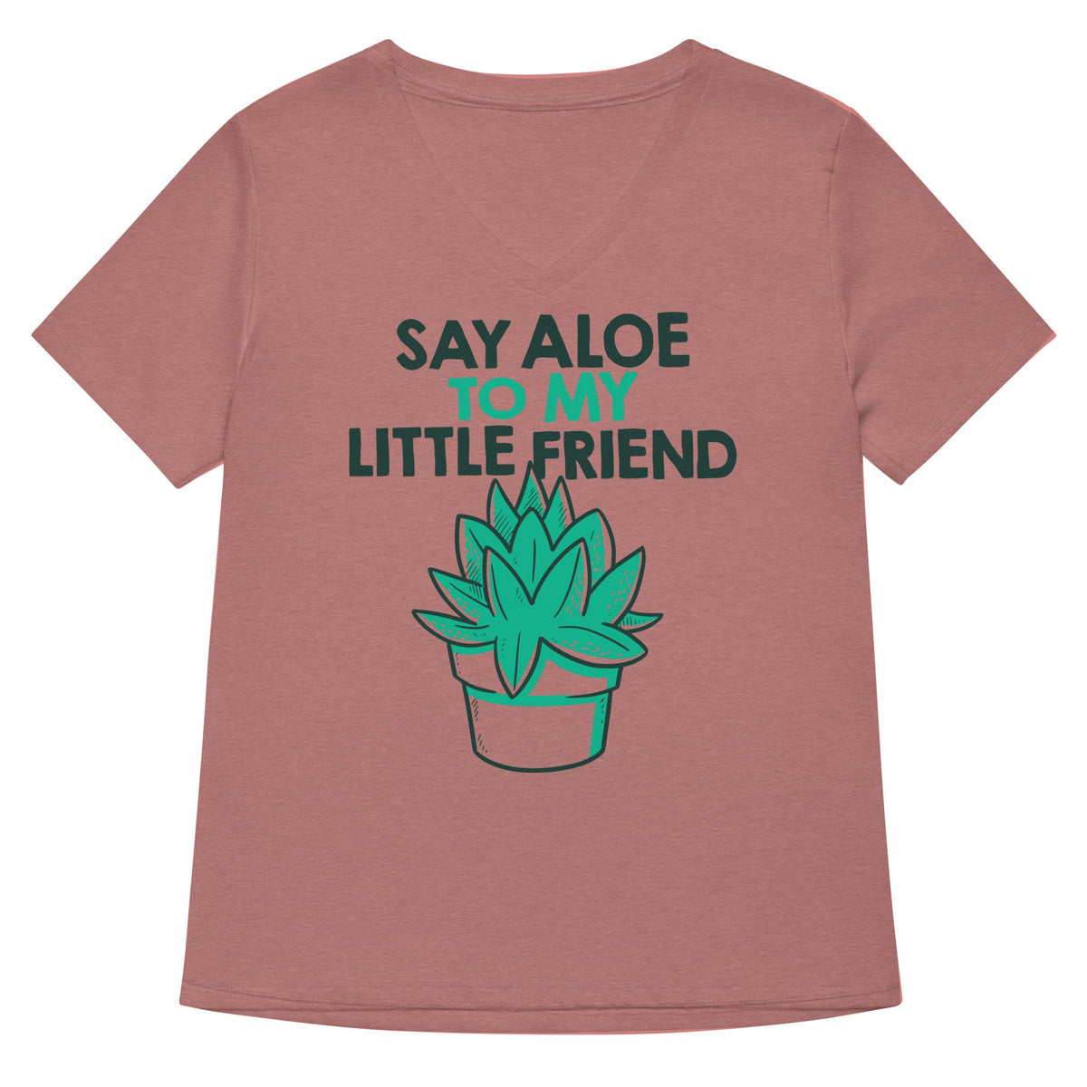 Say Aloe To My Little Friend Women's V-Neck Tee product image 2