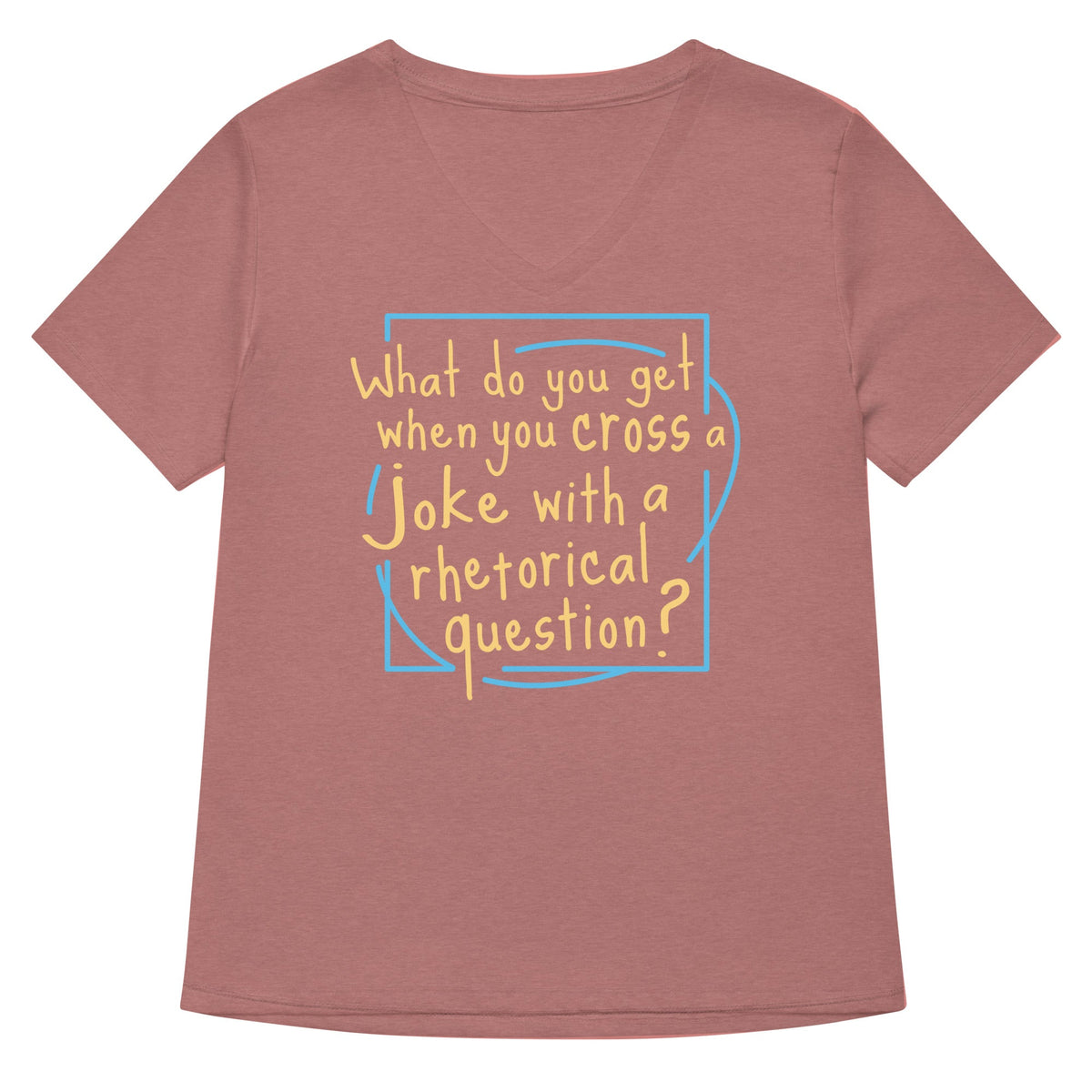 When You Cross A Joke With A Rhetorical Question? Women's product image 5