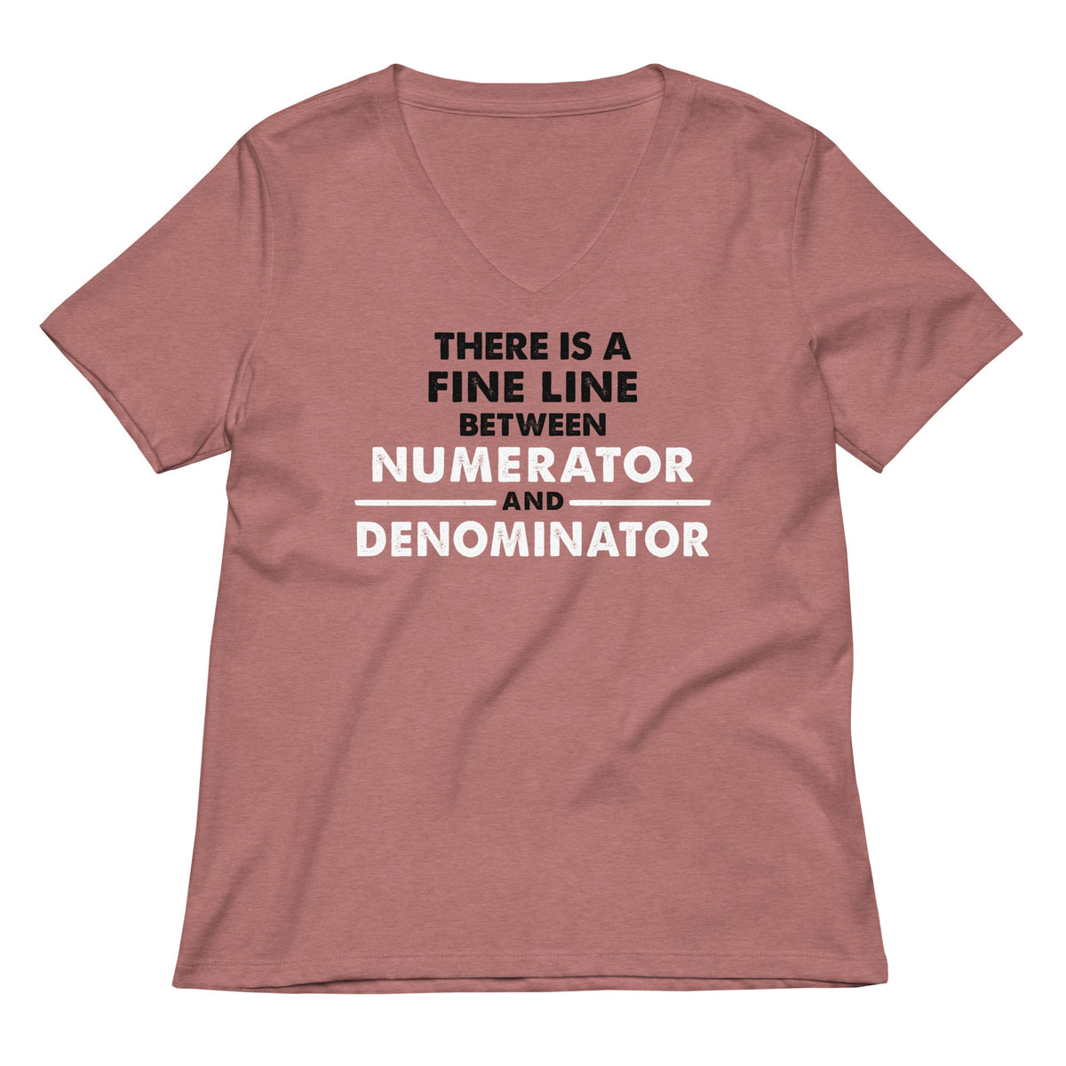 There Is A Fine Line Between Numerator And Denominator product image 2