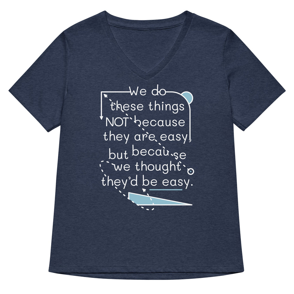 We Do These Things Not Because They Are Easy Women's V-Neck product image 2