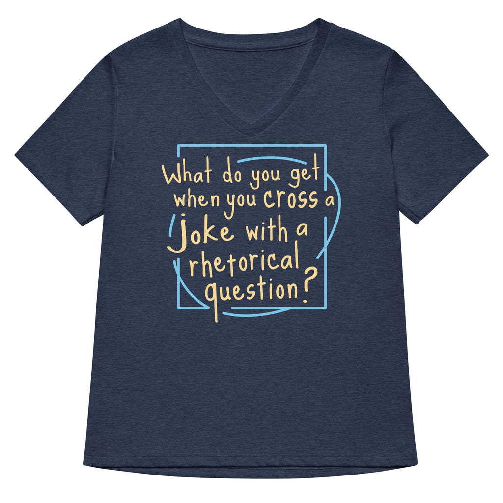 When You Cross A Joke With A Rhetorical Question? Women's product image 2