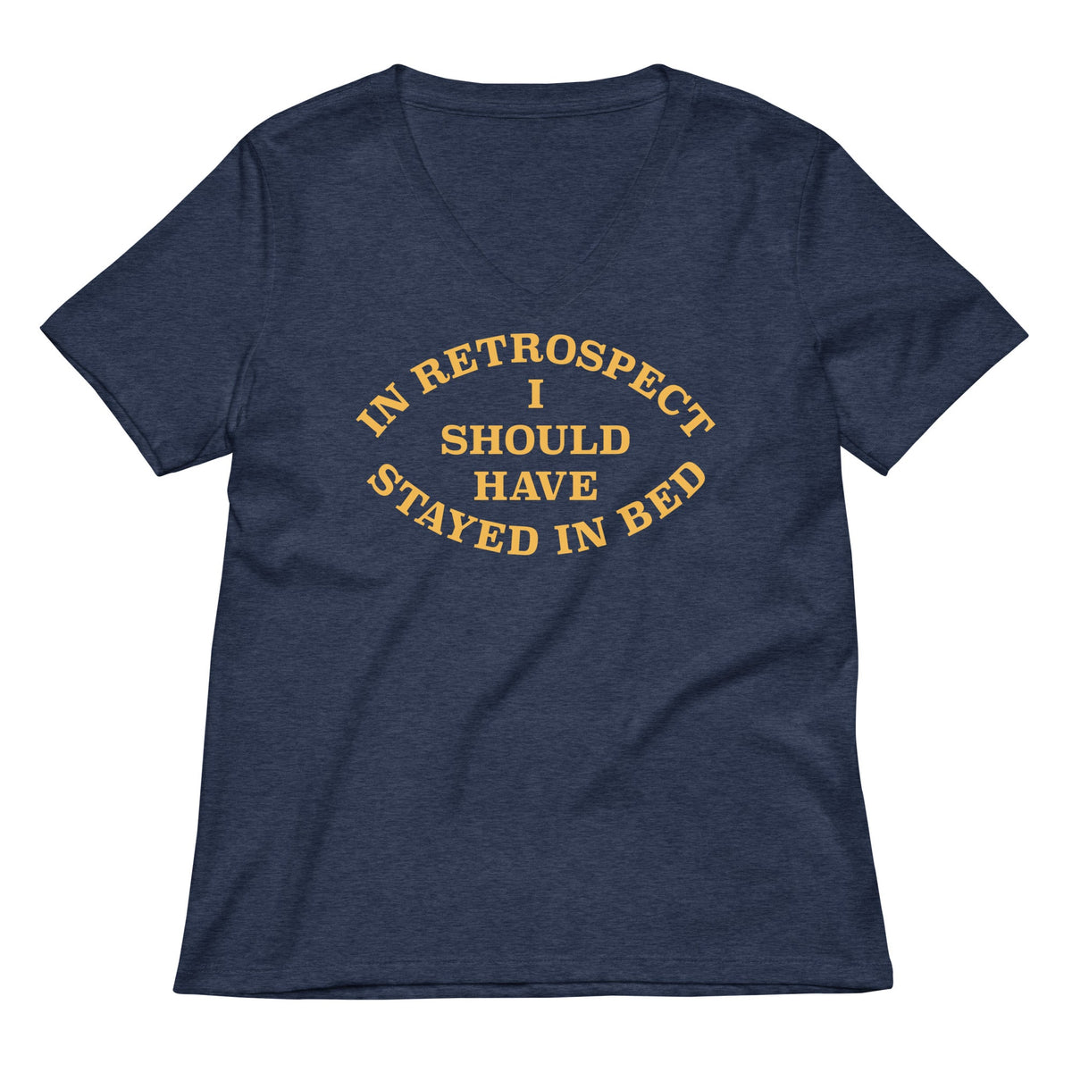 I Should Have Stayed In Bed Women's V-Neck Tee product image 1