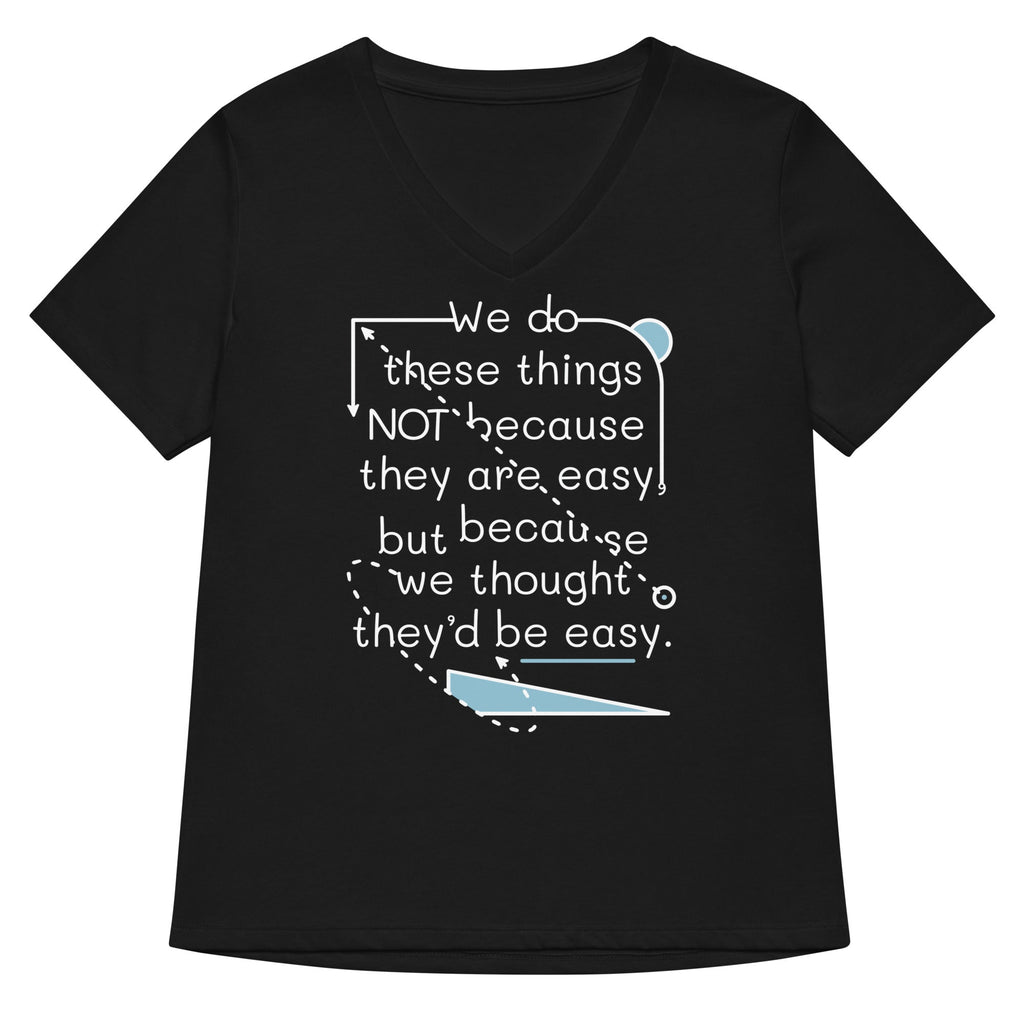 We Do These Things Not Because They Are Easy Women's V-Neck product image 1
