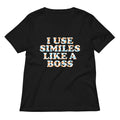 I Use Similes Like A Boss Women's V-Neck Tee product image 1