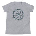 Quantum Physics Doesn't Bohr Me Kid's Youth Tee product image 1