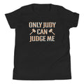 Only Judy Can Judge Me Kid's Youth Tee product image 1