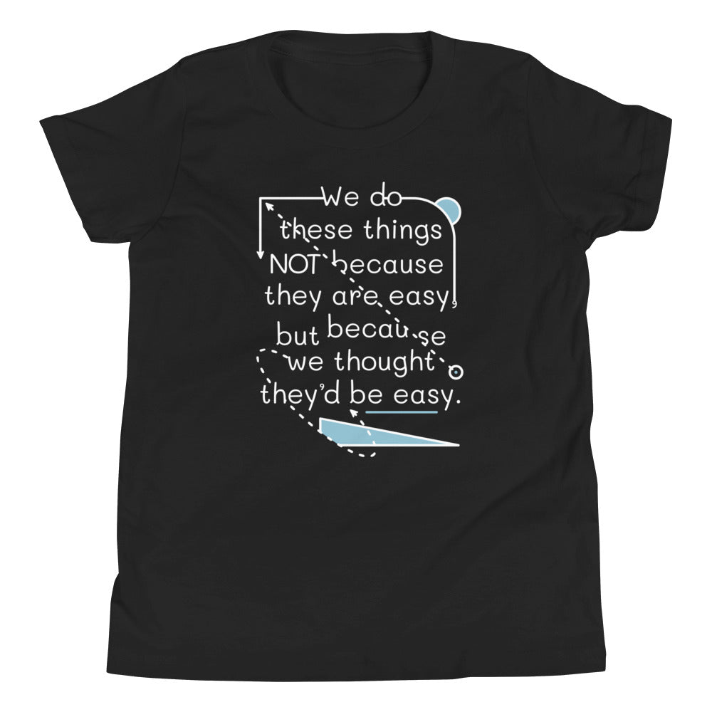 We Do These Things Not Because They Are Easy Kid's Youth Tee product image 1
